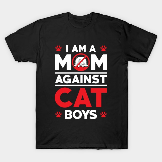 I am a Mom Against Cat Boys Meme T-Shirt by ArtedPool